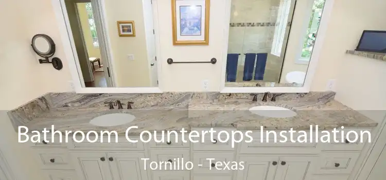 Bathroom Countertops Installation Tornillo - Texas