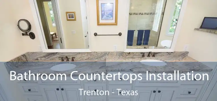Bathroom Countertops Installation Trenton - Texas