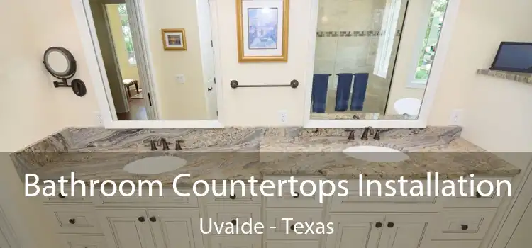 Bathroom Countertops Installation Uvalde - Texas