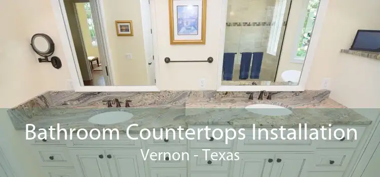 Bathroom Countertops Installation Vernon - Texas