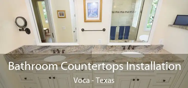 Bathroom Countertops Installation Voca - Texas