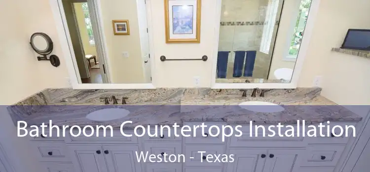 Bathroom Countertops Installation Weston - Texas