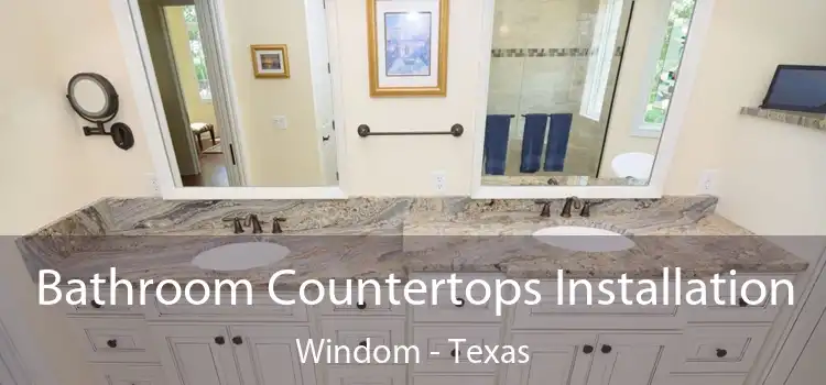 Bathroom Countertops Installation Windom - Texas