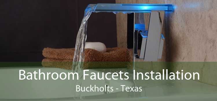 Bathroom Faucets Installation Buckholts - Texas