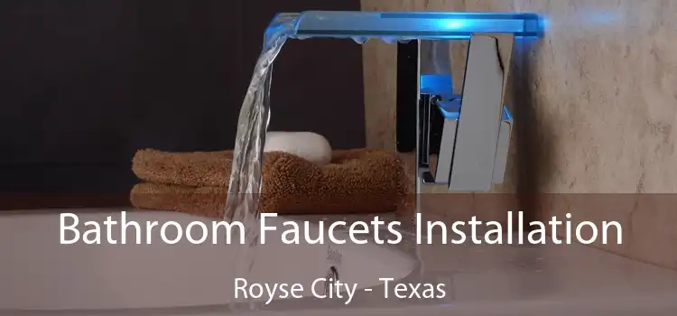 Bathroom Faucets Installation Royse City - Texas