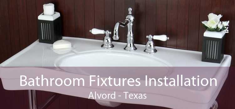 Bathroom Fixtures Installation Alvord - Texas