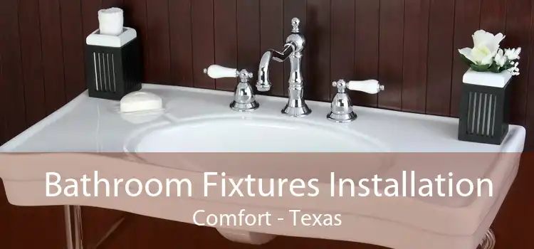 Bathroom Fixtures Installation Comfort - Texas