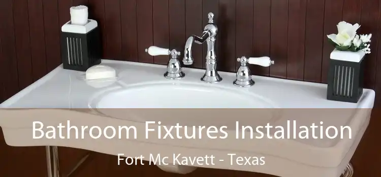 Bathroom Fixtures Installation Fort Mc Kavett - Texas