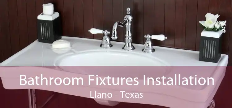 Bathroom Fixtures Installation Llano - Texas