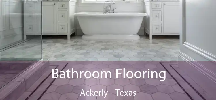 Bathroom Flooring Ackerly - Texas