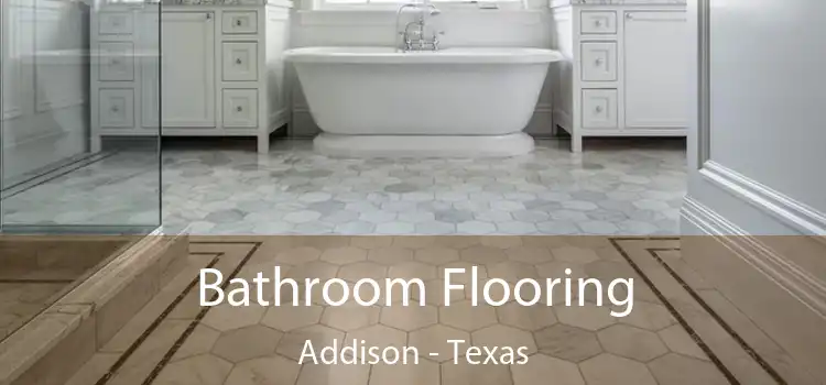 Bathroom Flooring Addison - Texas