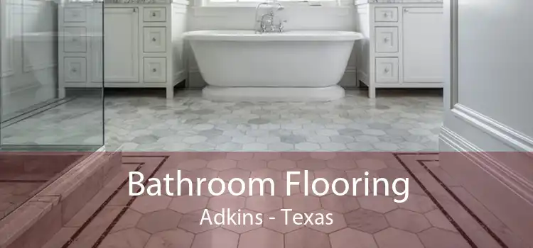Bathroom Flooring Adkins - Texas