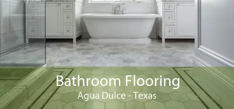 Bathroom Flooring Agua Dulce - Texas