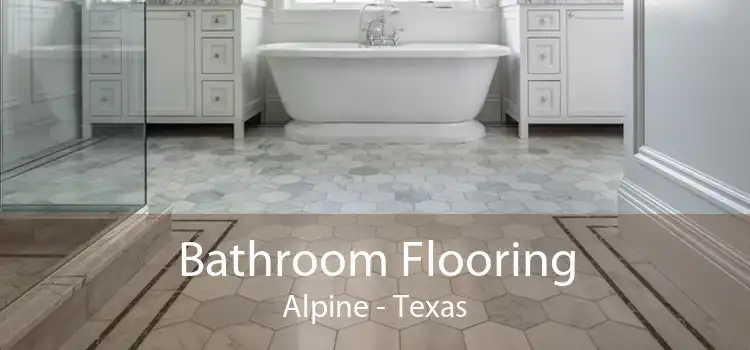 Bathroom Flooring Alpine - Texas