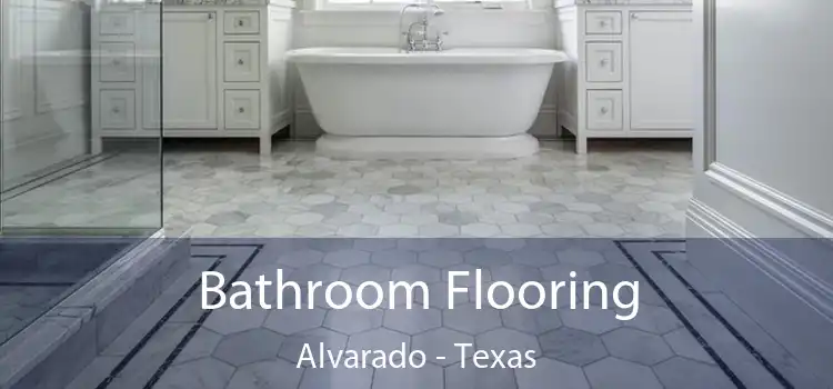 Bathroom Flooring Alvarado - Texas
