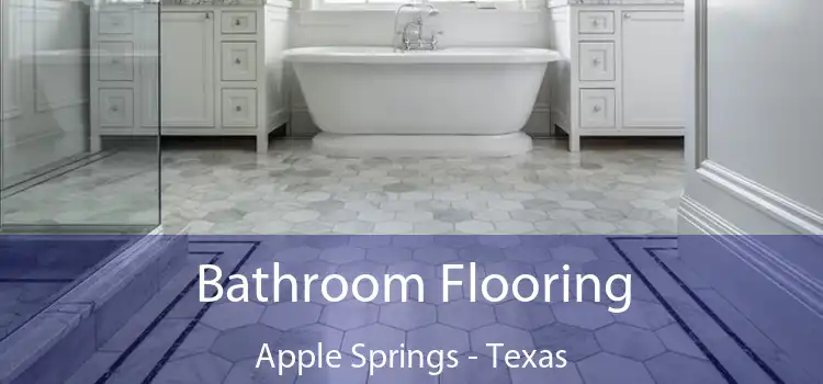 Bathroom Flooring Apple Springs - Texas