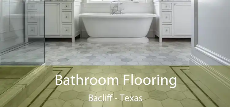 Bathroom Flooring Bacliff - Texas
