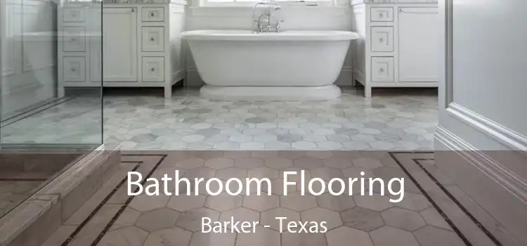 Bathroom Flooring Barker - Texas