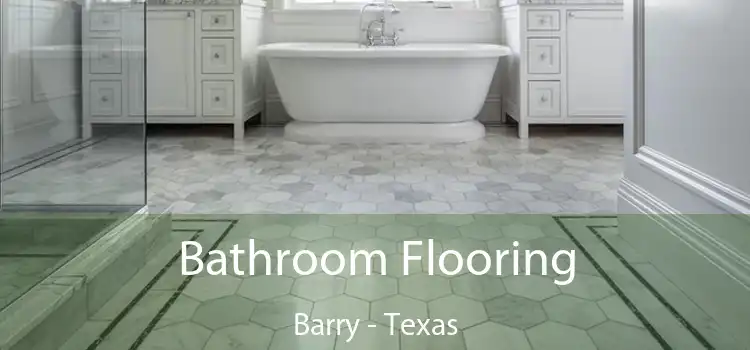 Bathroom Flooring Barry - Texas