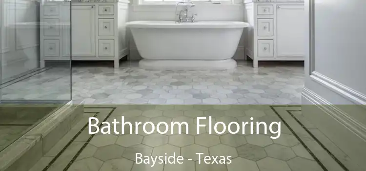 Bathroom Flooring Bayside - Texas