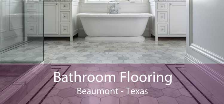 Bathroom Flooring Beaumont - Texas