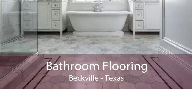 Bathroom Flooring Beckville - Texas