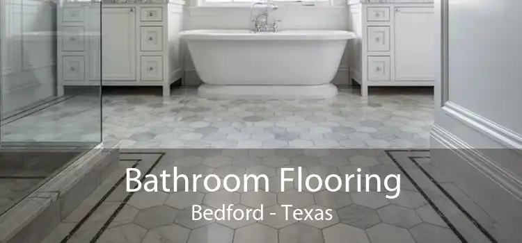 Bathroom Flooring Bedford - Texas