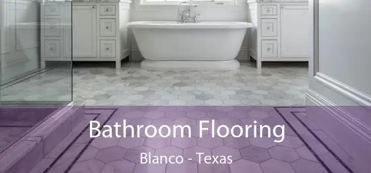 Bathroom Flooring Blanco - Texas