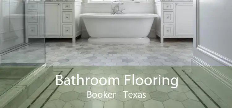 Bathroom Flooring Booker - Texas