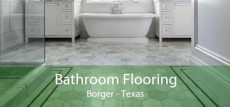 Bathroom Flooring Borger - Texas