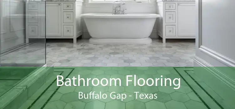Bathroom Flooring Buffalo Gap - Texas