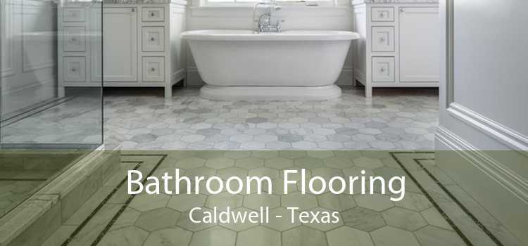 Bathroom Flooring Caldwell - Texas