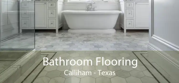 Bathroom Flooring Calliham - Texas