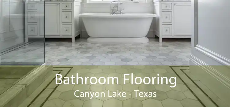 Bathroom Flooring Canyon Lake - Texas