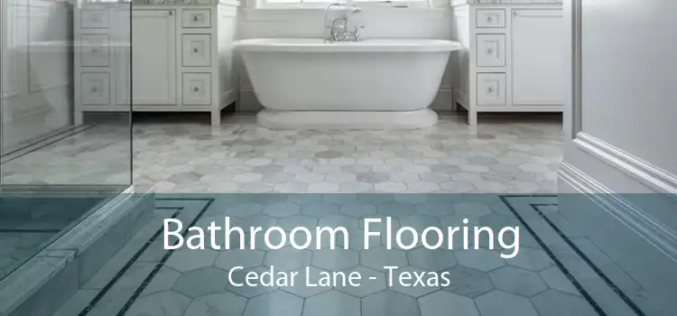 Bathroom Flooring Cedar Lane - Texas