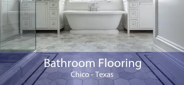 Bathroom Flooring Chico - Texas