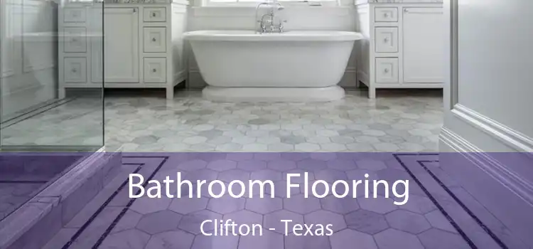 Bathroom Flooring Clifton - Texas