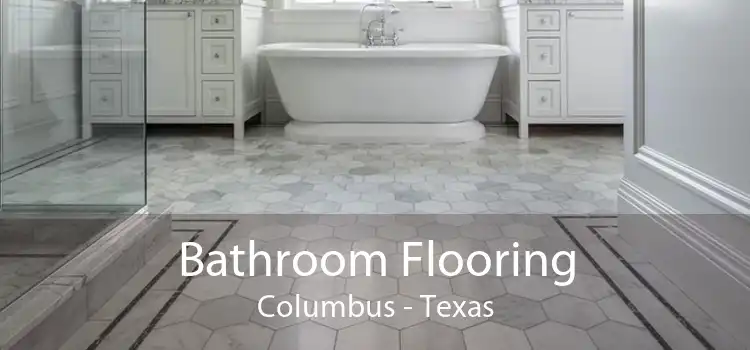 Bathroom Flooring Columbus - Texas
