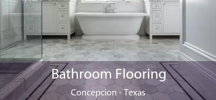 Bathroom Flooring Concepcion - Texas