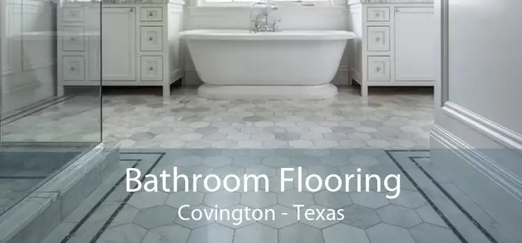 Bathroom Flooring Covington - Texas