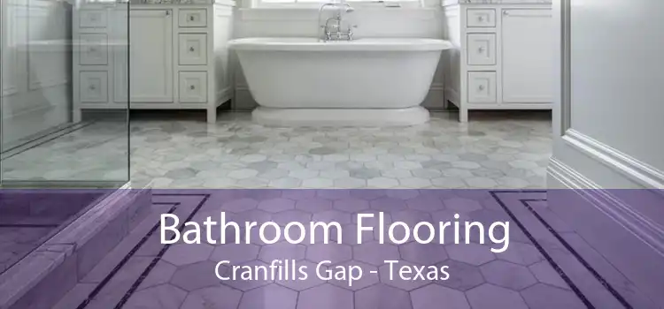 Bathroom Flooring Cranfills Gap - Texas