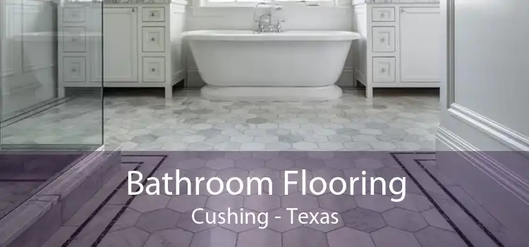 Bathroom Flooring Cushing - Texas