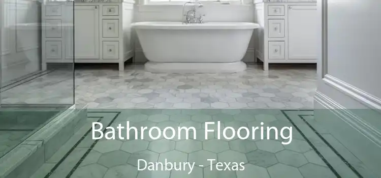Bathroom Flooring Danbury - Texas