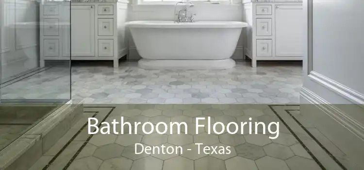 Bathroom Flooring Denton - Texas