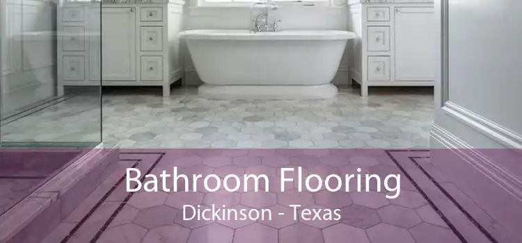 Bathroom Flooring Dickinson - Texas