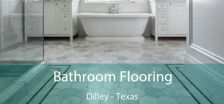 Bathroom Flooring Dilley - Texas