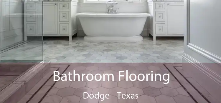 Bathroom Flooring Dodge - Texas
