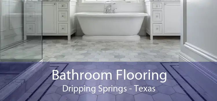 Bathroom Flooring Dripping Springs - Texas