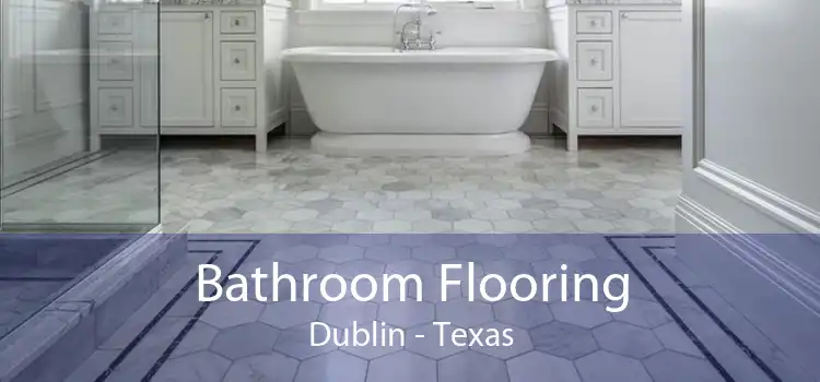 Bathroom Flooring Dublin - Texas