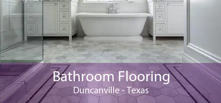 Bathroom Flooring Duncanville - Texas